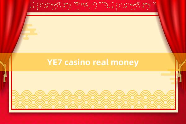 YE7 casino real money